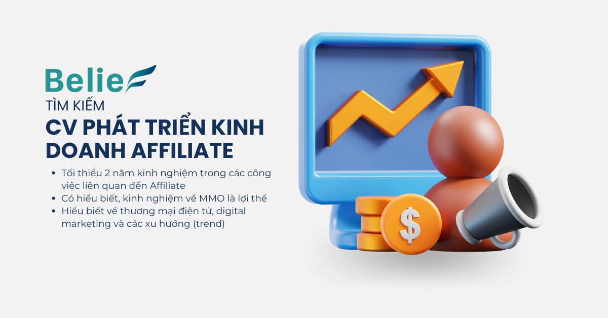 8/2024 - CHUYÊN VIÊN PHÁT TRIỂN KINH DOANH AFFILIATE